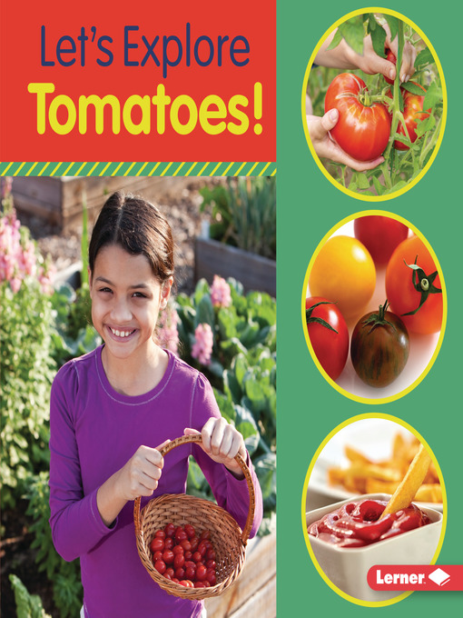 Title details for Let's Explore Tomatoes! by Jill Colella - Wait list